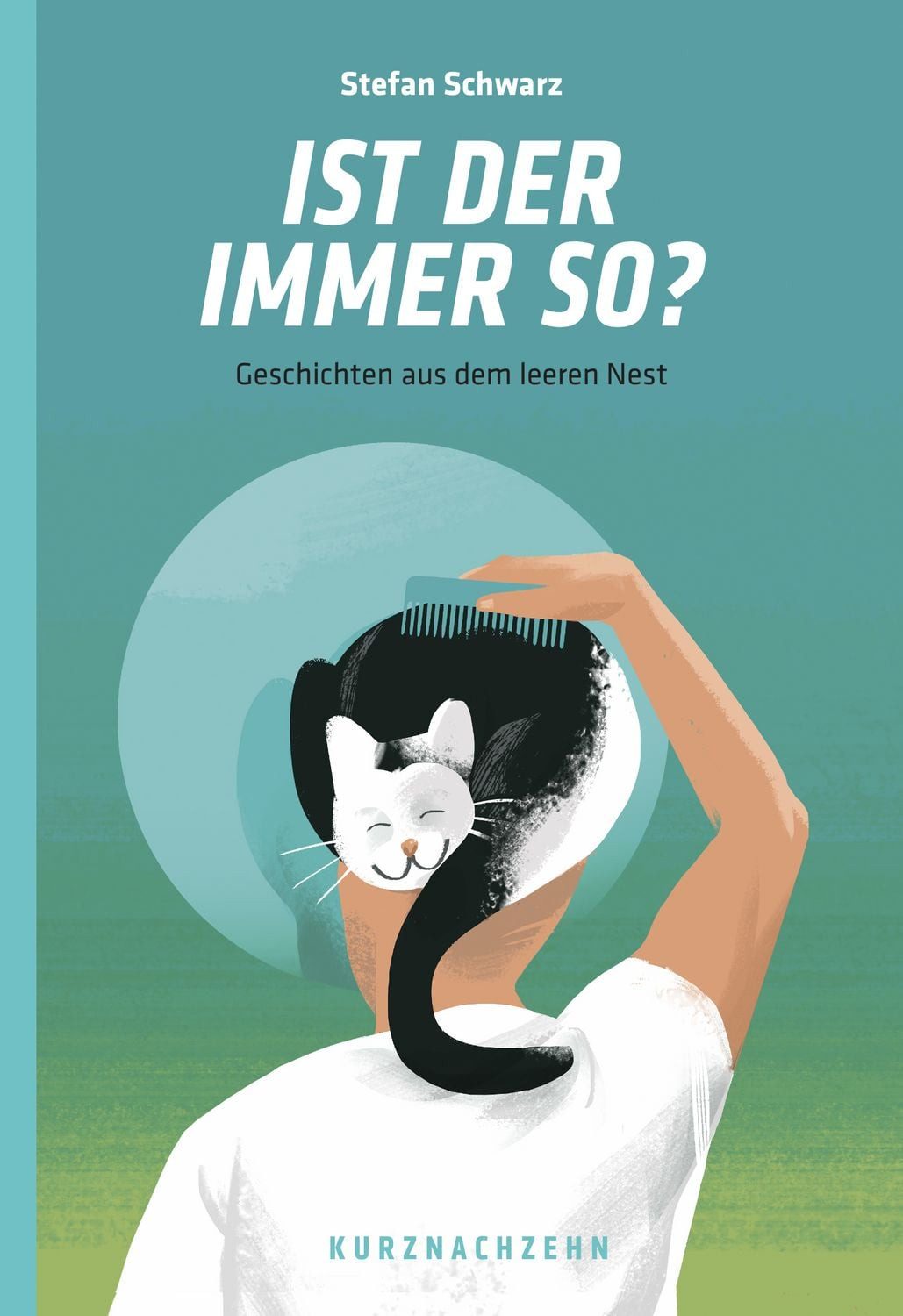 Ist der immer so? Geschichten aus dem leeren Nest / Stefan Schwarz, Geschichten aus dem leeren Nest, X
