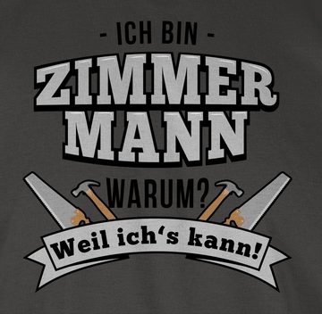 Shirtracer T-Shirt Ich bin Zimmermann Handwerker Geschenke