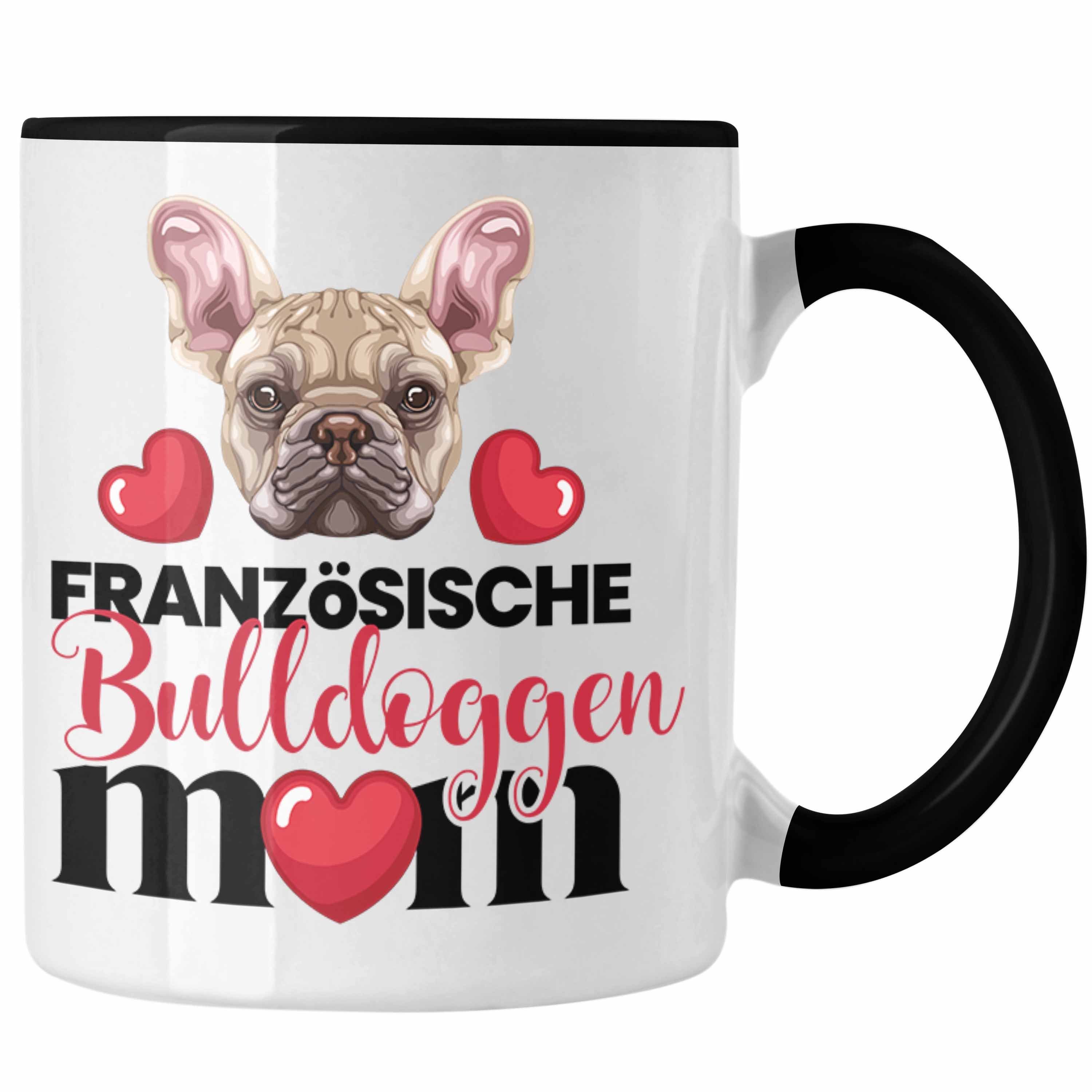 Trendation Tasse Französische Bulldogge Besitzer Mom Mama Tasse Geschenk Lustiger Spruc Schwarz