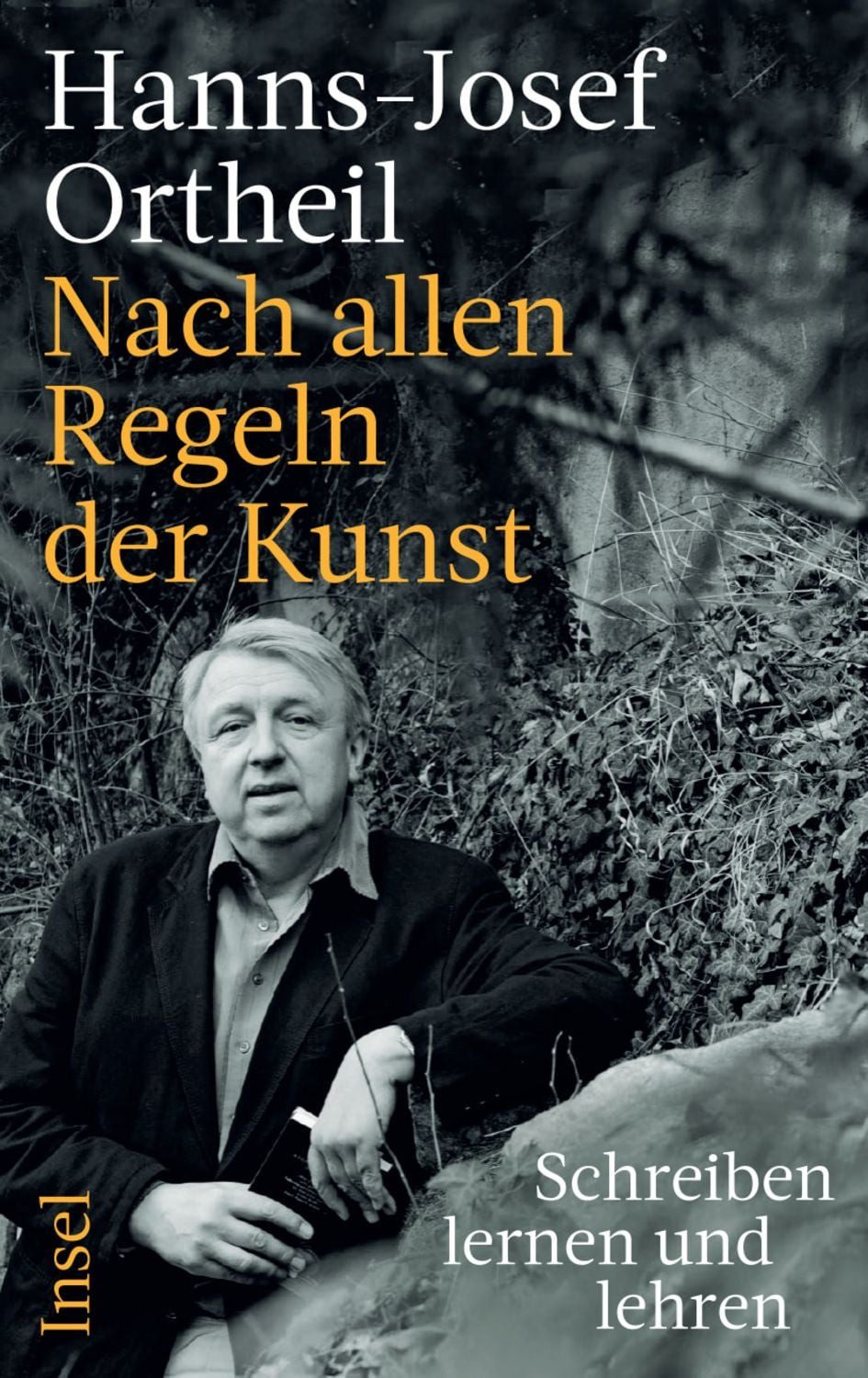 Nach allen Regeln der Kunst / Hanns-Josef Ortheil