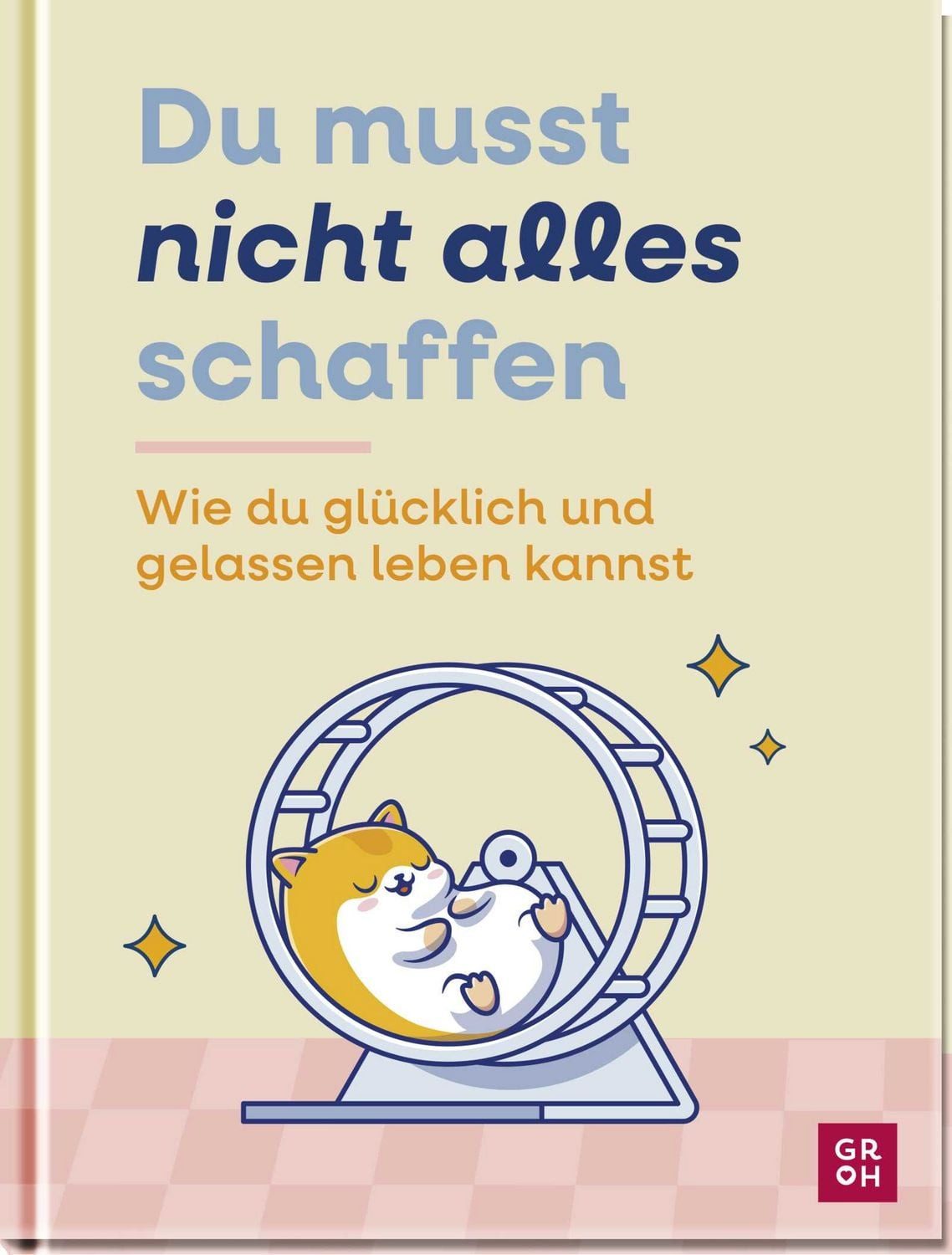 Du musst nicht alles schaffen / diverse