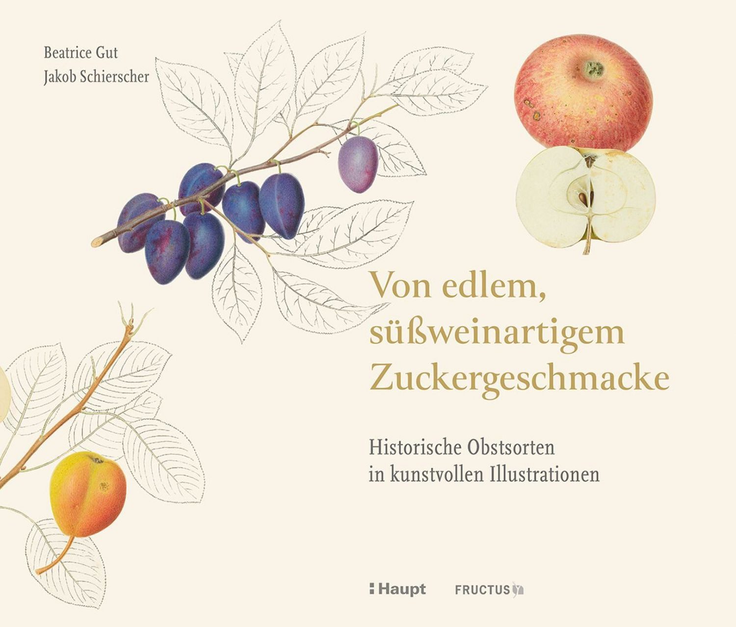 Von edlem, süßweinartigem Zuckergeschmacke / Beatrice Gut, Jakob Schierscher