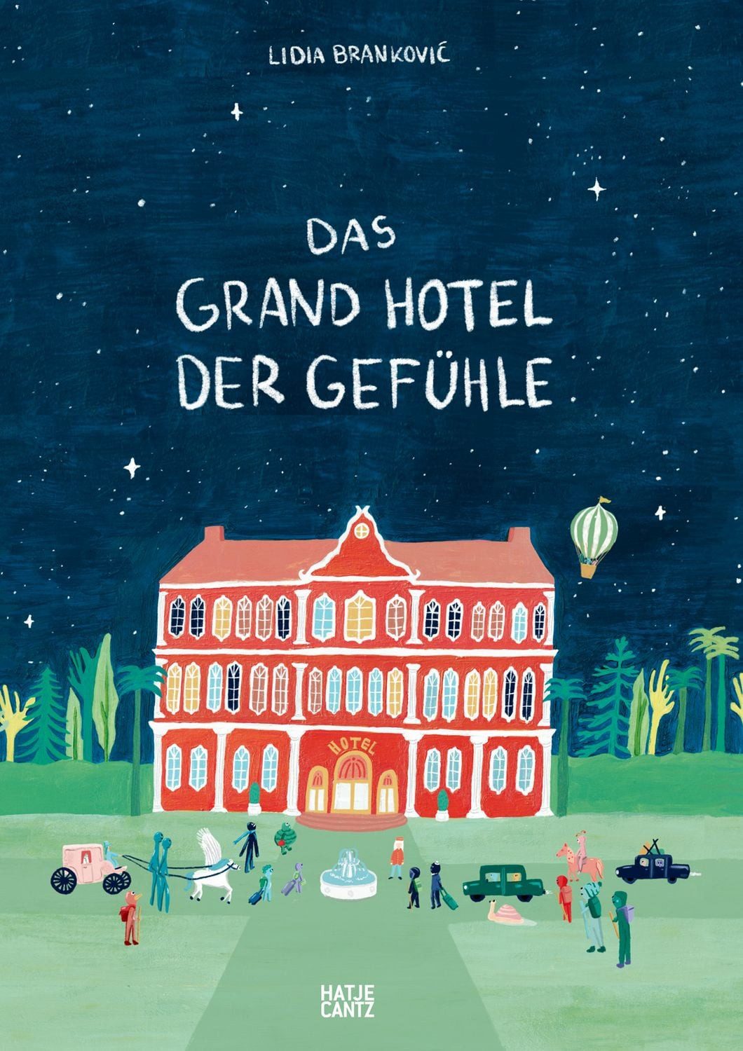 Das Grand Hotel der Gefühle / Lidia Branković