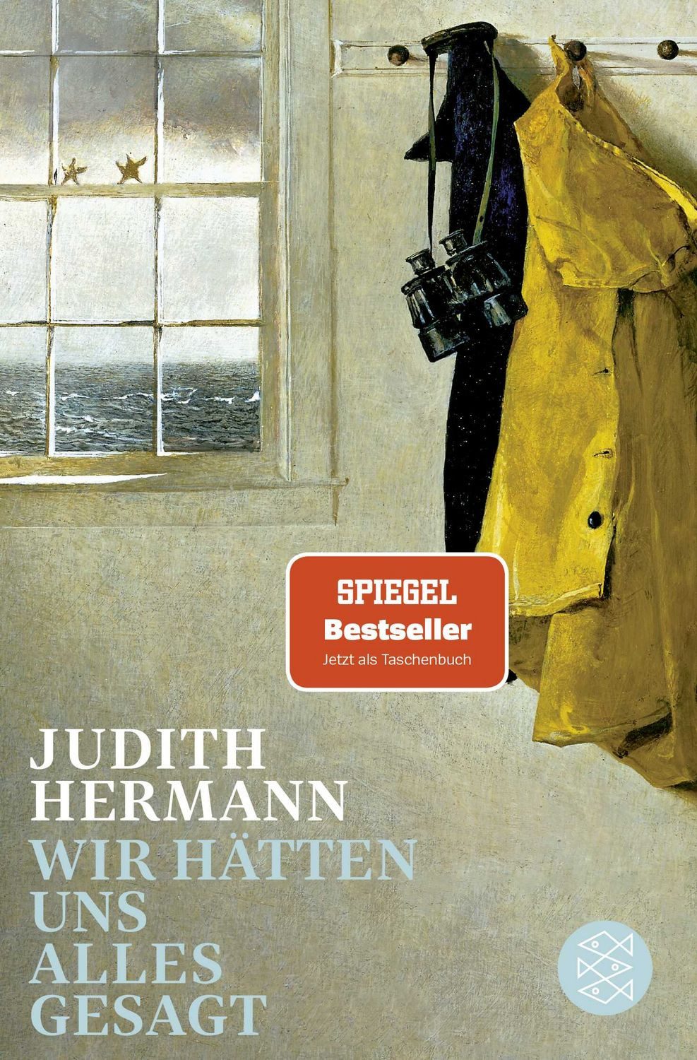 Wir hätten uns alles gesagt / Judith Hermann