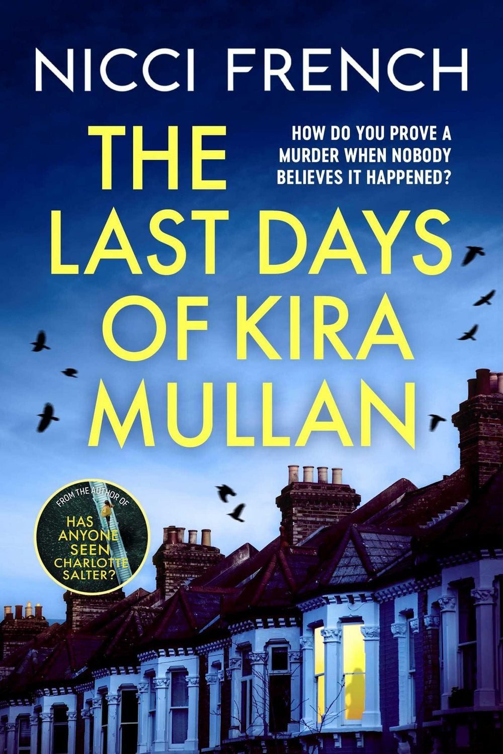 The Last Days of Kira Mullan / Nicci French