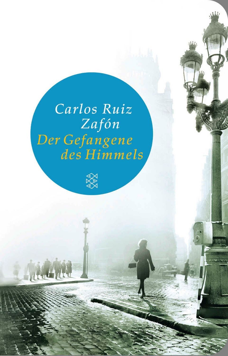 Der Gefangene des Himmels / Carlos Ruiz Zafón