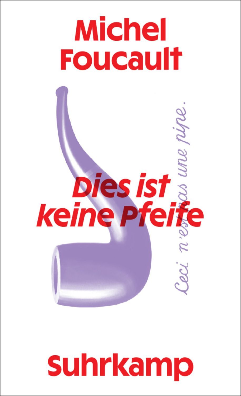 Dies ist keine Pfeife / Michel Foucault