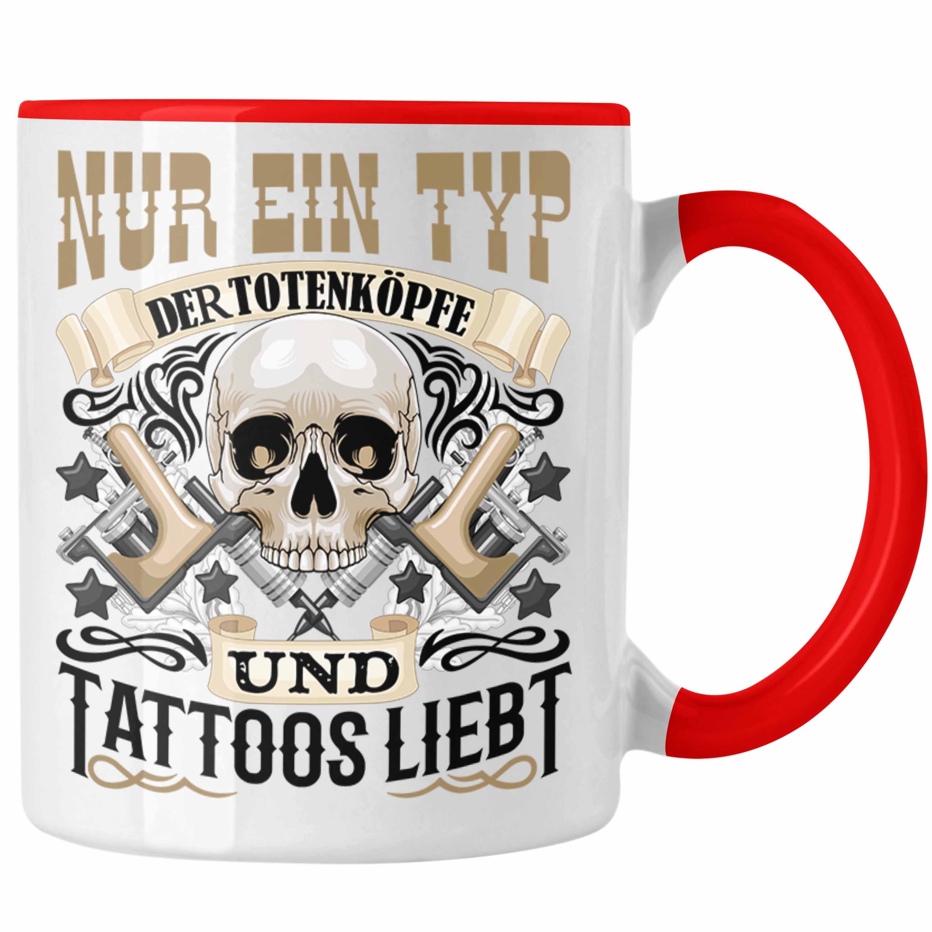 Totenköpfe Trendation Tasse Tasse Geschenk Tattoow Mann - und Tattoos Männer Trendation Rot