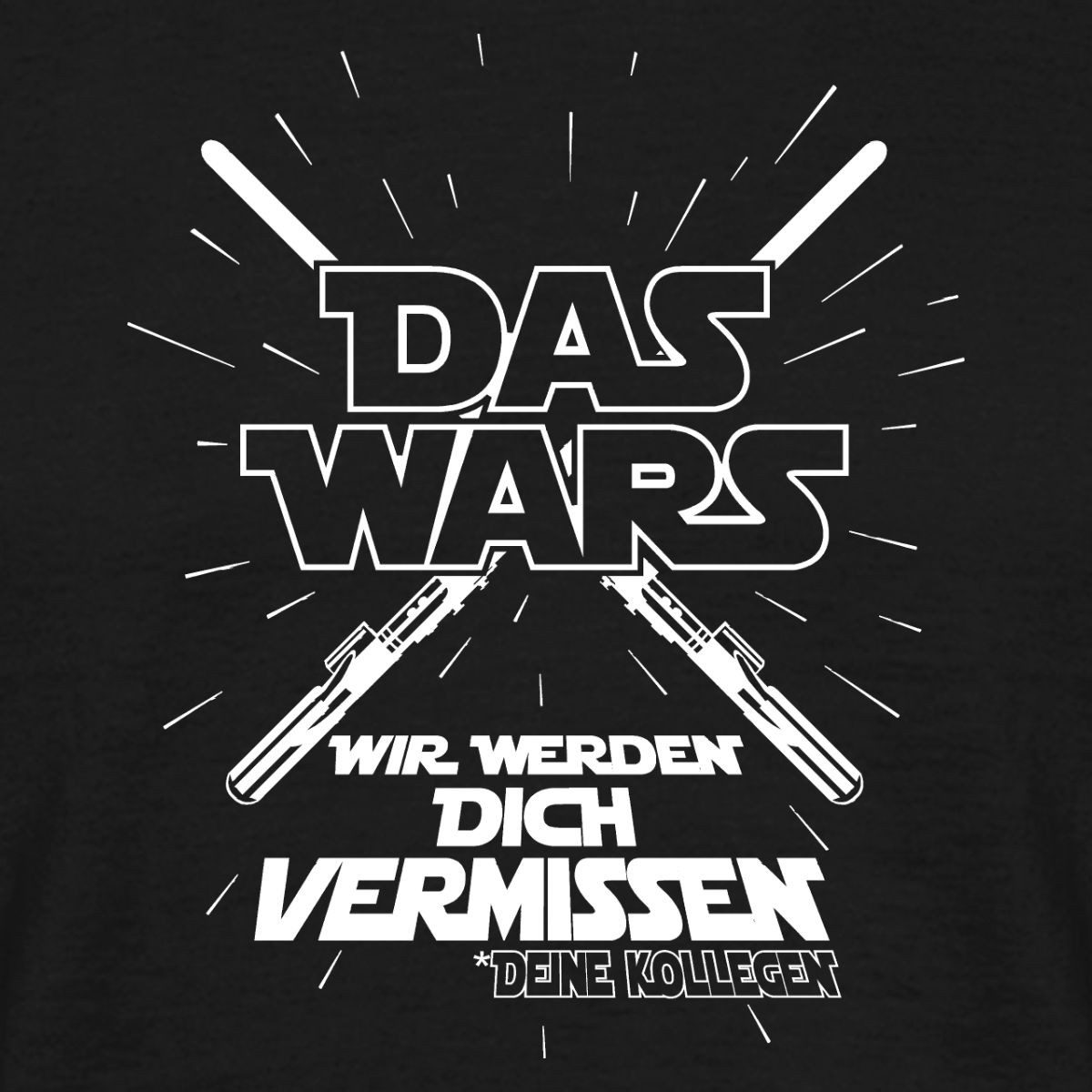 Spreadshirt T-Shirt Das Wars, Abschied Vermissen, Deine Kollegen Job Männer T-Shirt (1-tlg)