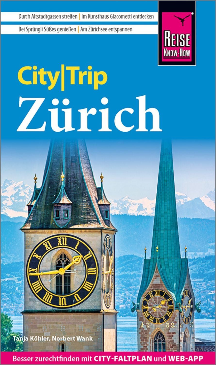Reise Know-How CityTrip Zürich / Tanja Köhler, Norbert Wank