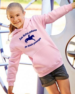 coole-fun-t-shirts Hoodie Zum Reiten geboren zur Schule gezwungen Mädchen Sweatshirt