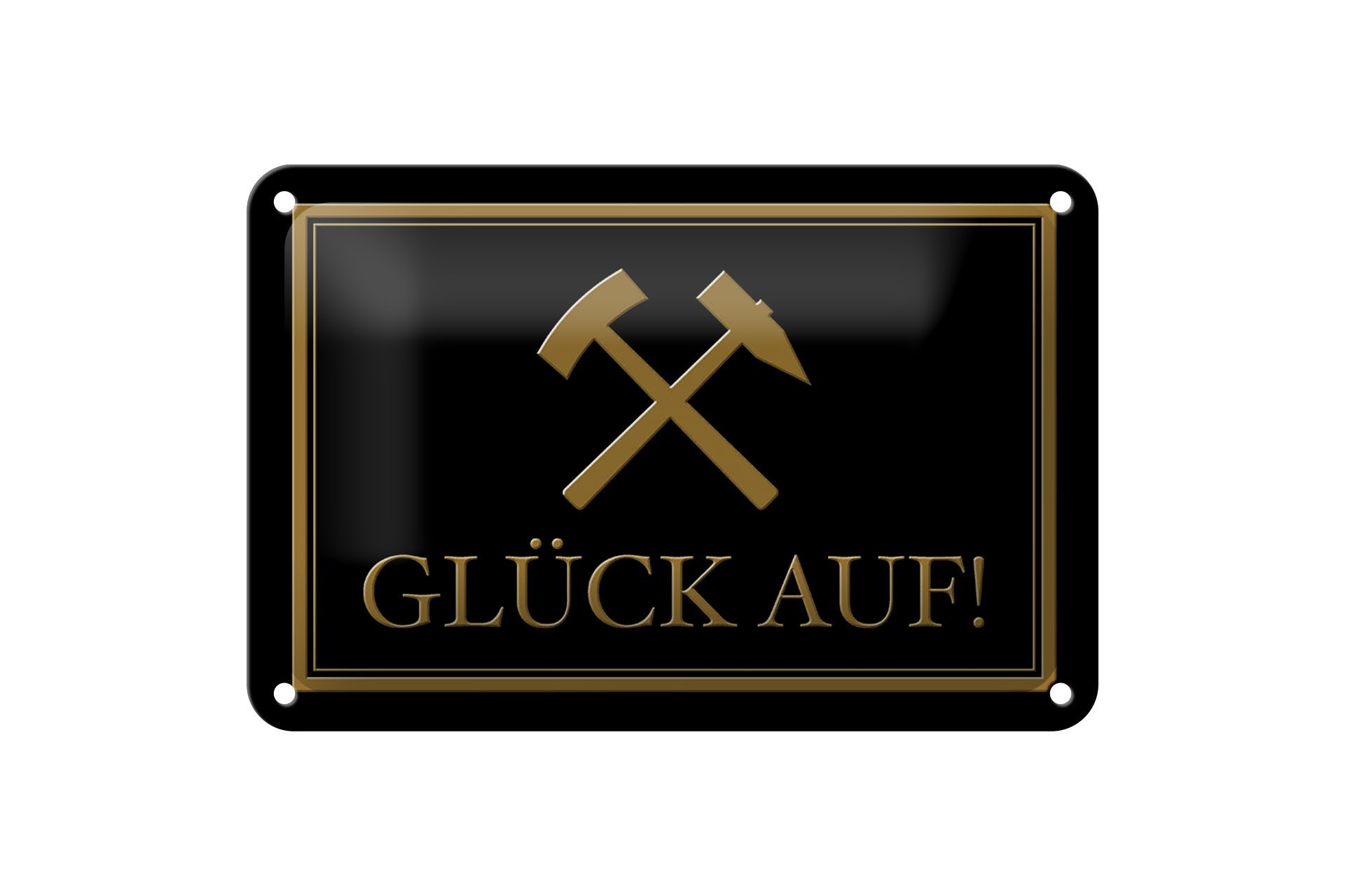 Femer GmbH Metallschild Spruch 18x12cm Glück auf Hammer Bergbau, (1 St), gewölbte Oberfläche, abgerundete Ecken, umgeschlagene Kanten