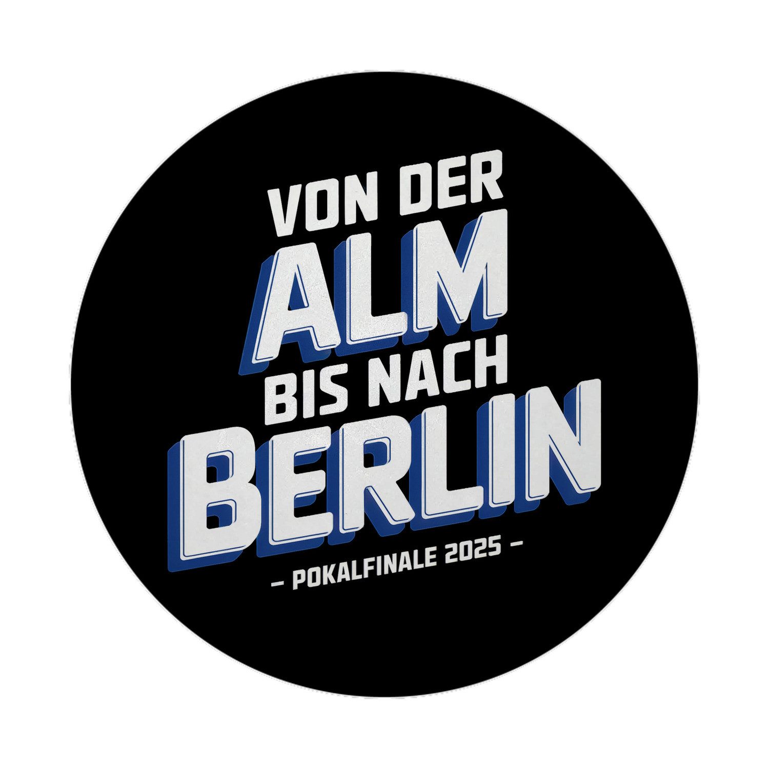 speecheese Magnet Bielefeld Pokalfinale 2025 Magnet - Von der Alm bis nach Berlin