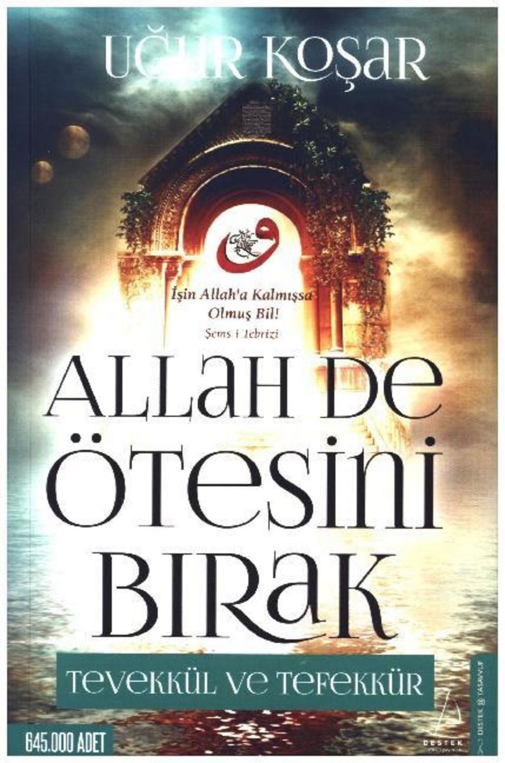 Allah De Ötesini Birak / Ugur Kosar