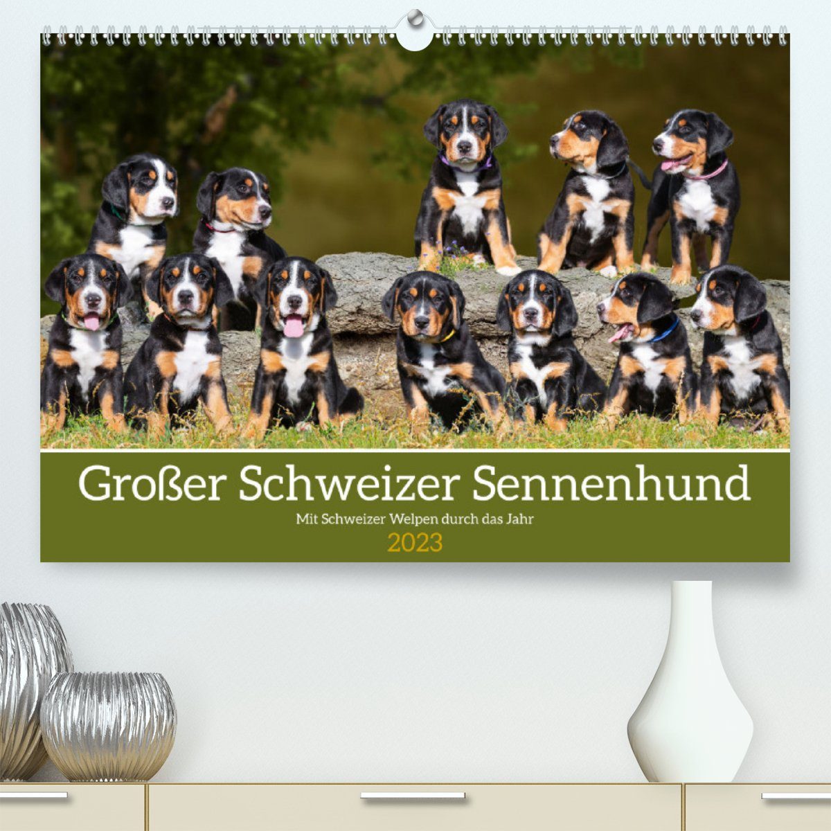 CALVENDO Wandkalender Großer Schweizer Sennenhund - Mit Schweizer Welpen durch das Jahr (Premium, hochwertiger DIN A2 Wandkalender 2023, Kunstdruck in Hochglanz)