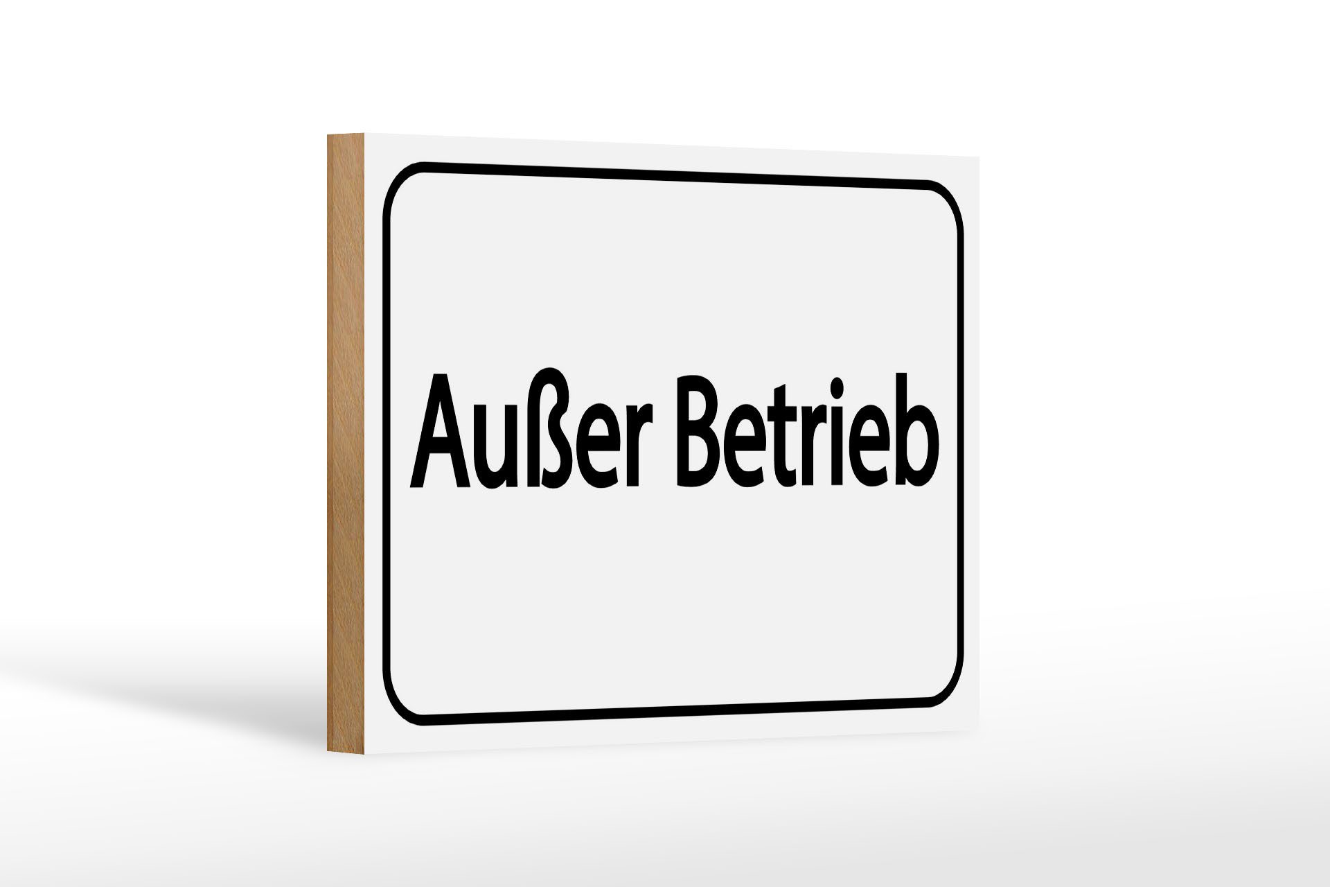 Femer GmbH Holzbild Hinweis 12x18 cm Außer Betrieb weißes, (1 St), Glatte Holzfaserplatte (MDF), vorn beschichtet