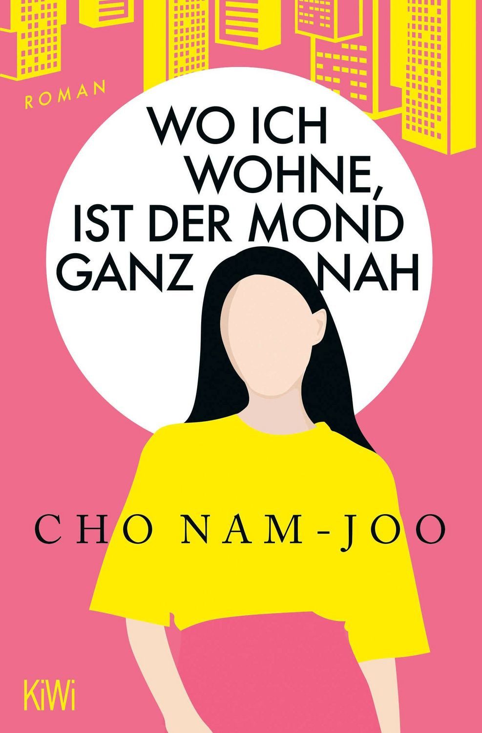 Wo ich wohne, ist der Mond ganz nah / Cho Nam-Joo