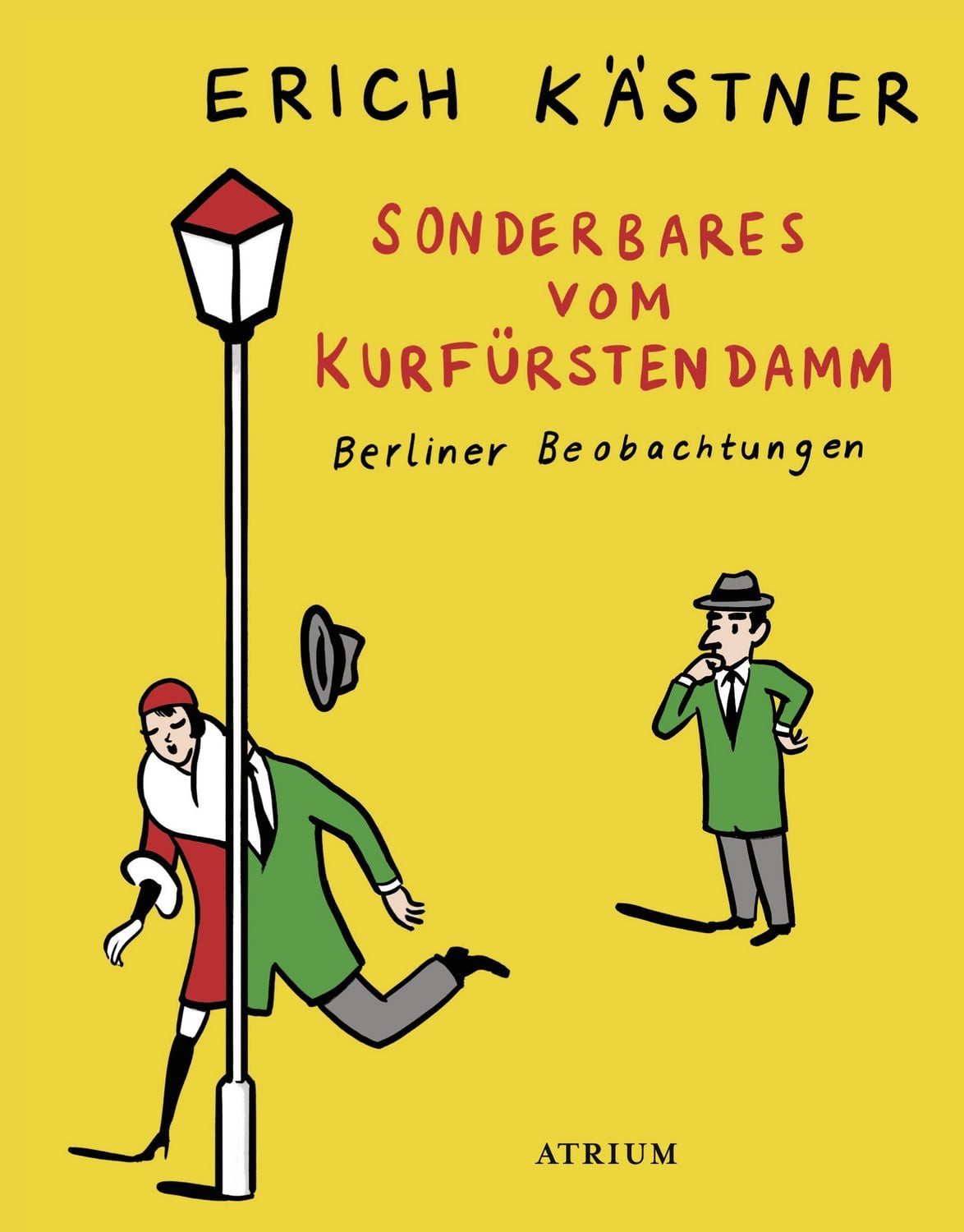 Sonderbares vom Kurfürstendamm / Erich Kästner
