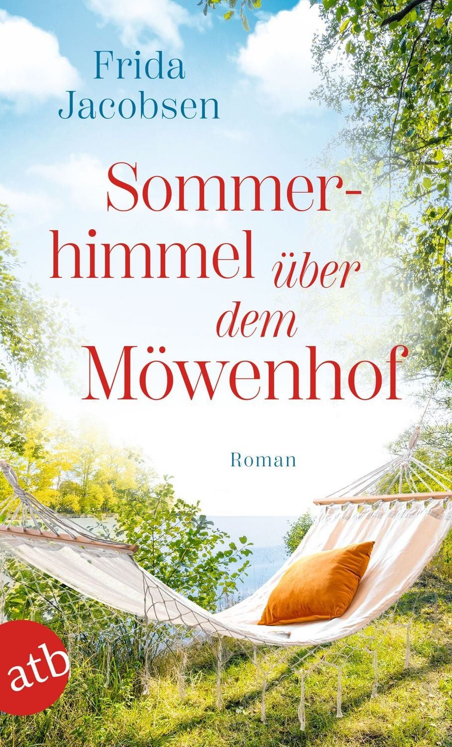 Sommerhimmel über dem Möwenhof / Frida Jacobsen, Roman