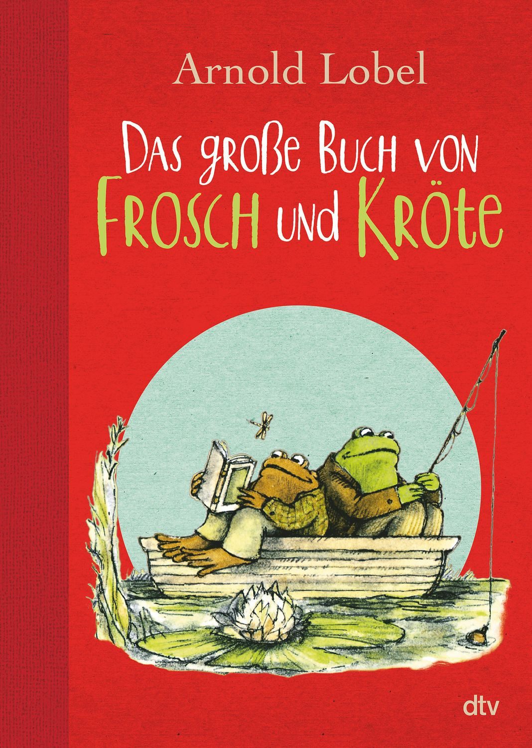 Kinderbuch Das große Buch von Frosch und Kröte Arnold Lobel
