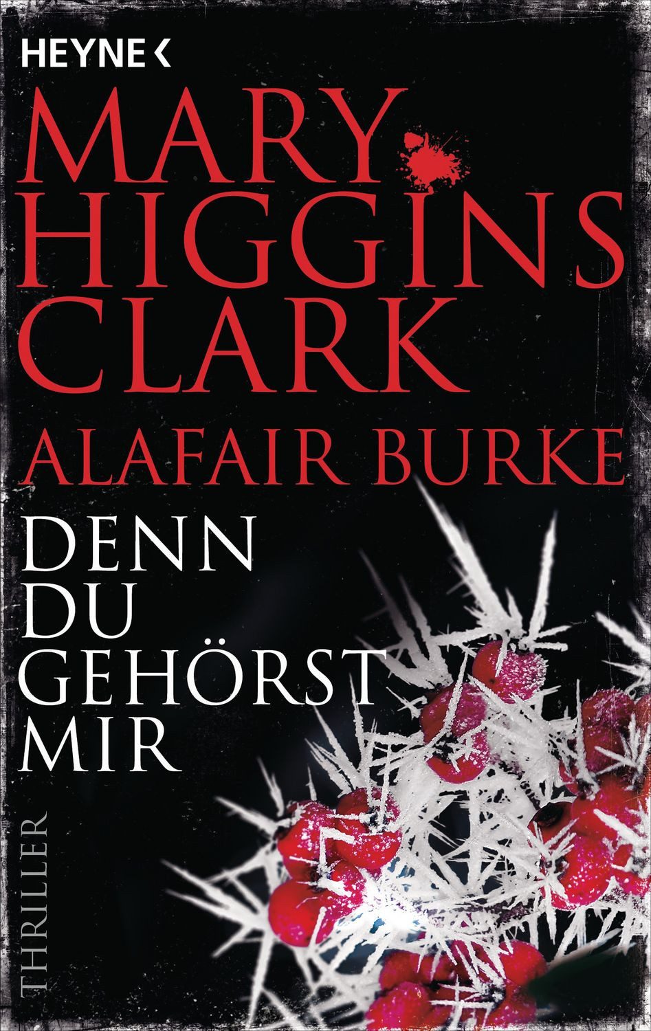 Denn du gehörst mir / Mary Higgins Clark, Alafair Burke