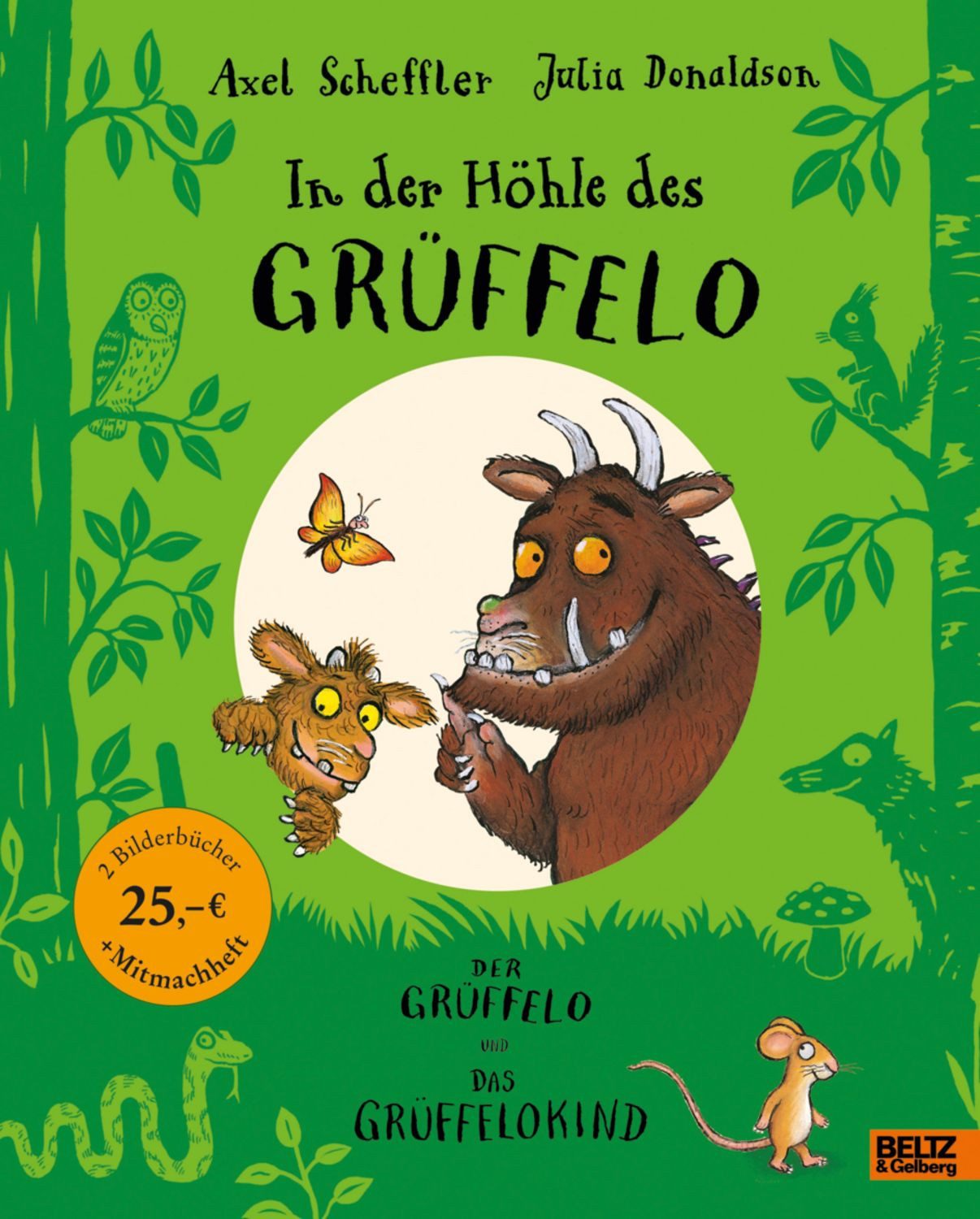 In der Höhle des Grüffelo / Axel Scheffler, Julia Donaldson