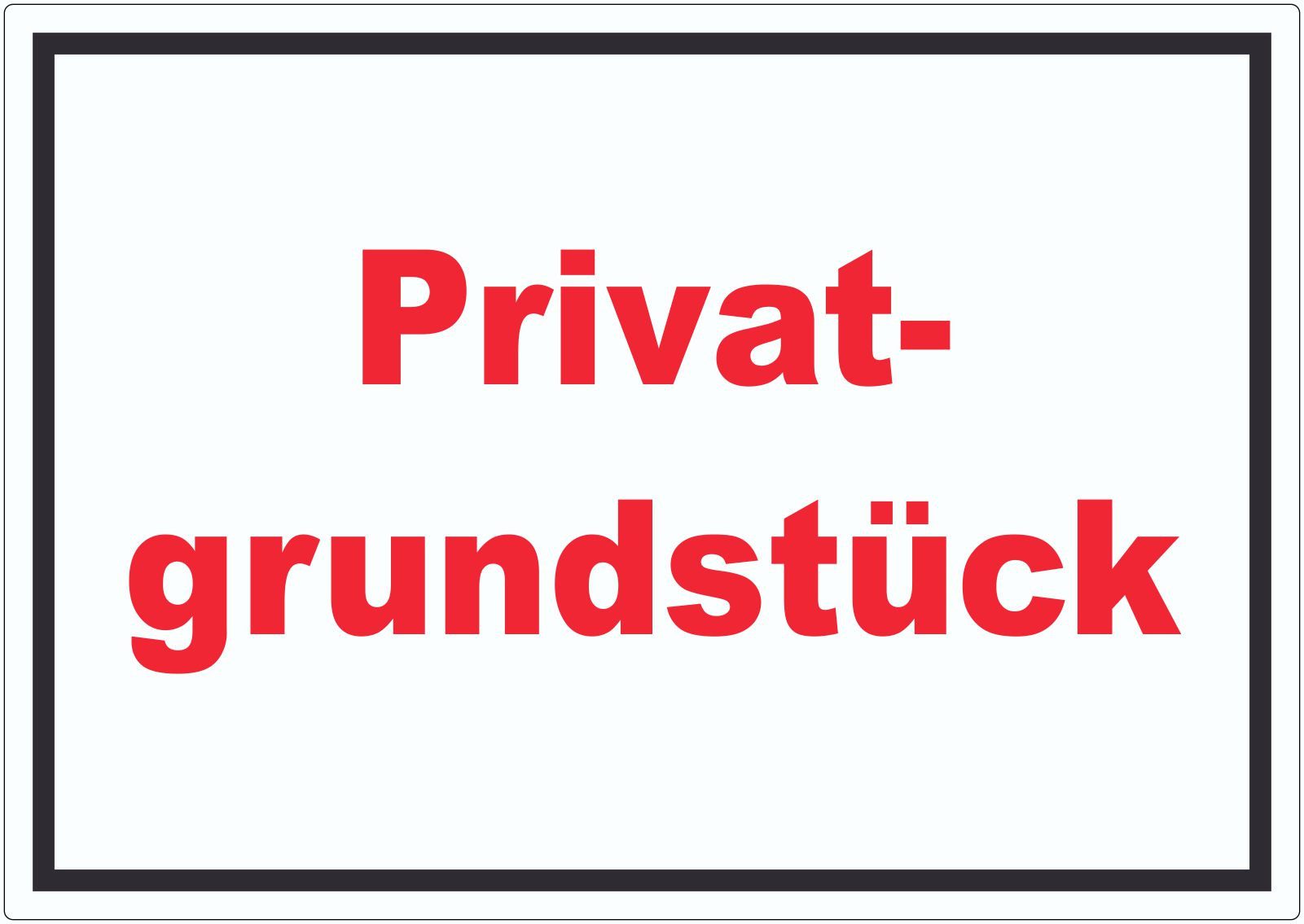 Hinweisschild Privatgrundstück Schild rot-weiß-schwarz