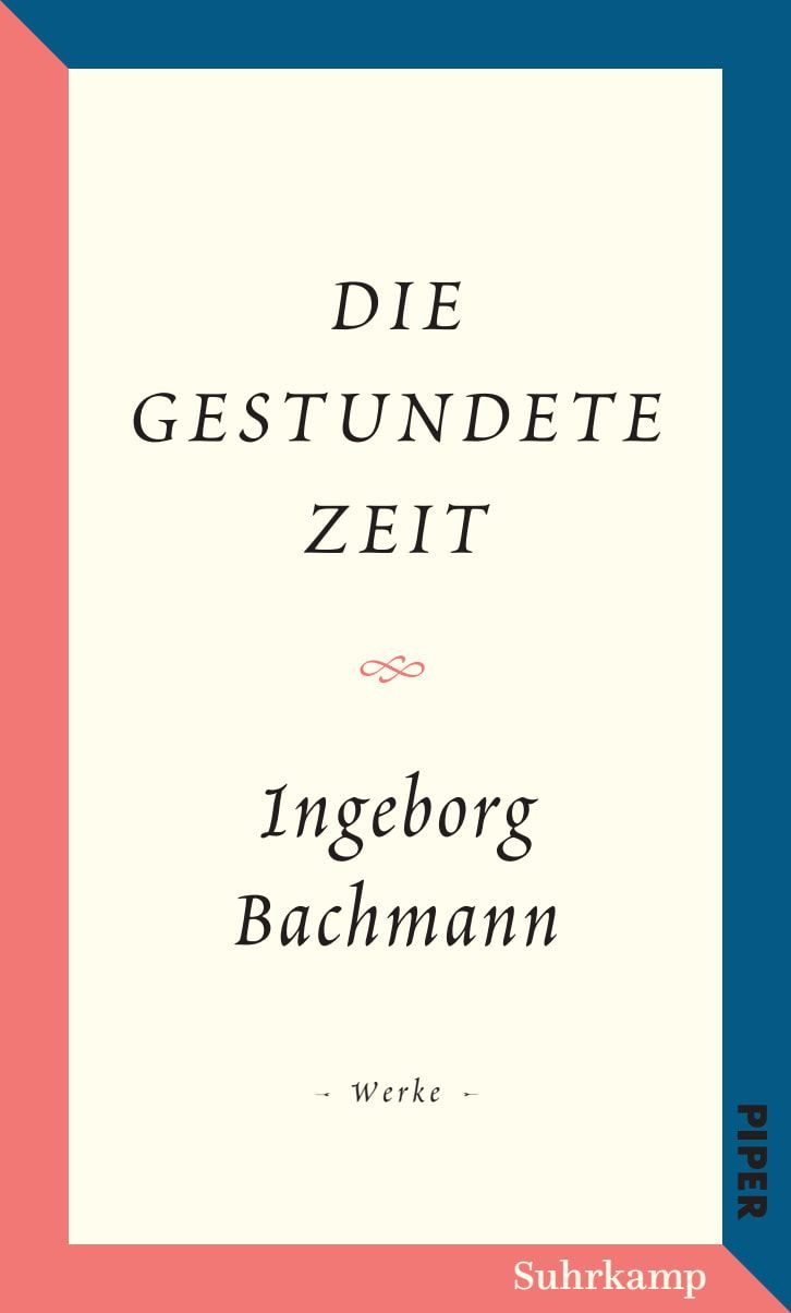 Salzburger Bachmann Edition / Ingeborg Bachmann, Die gestundete Zeit