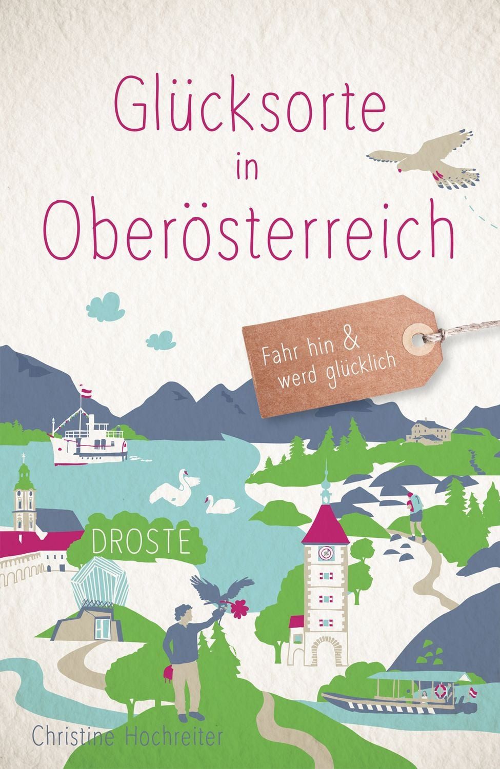 Glücksorte in Oberösterreich / Christine Hochreiter