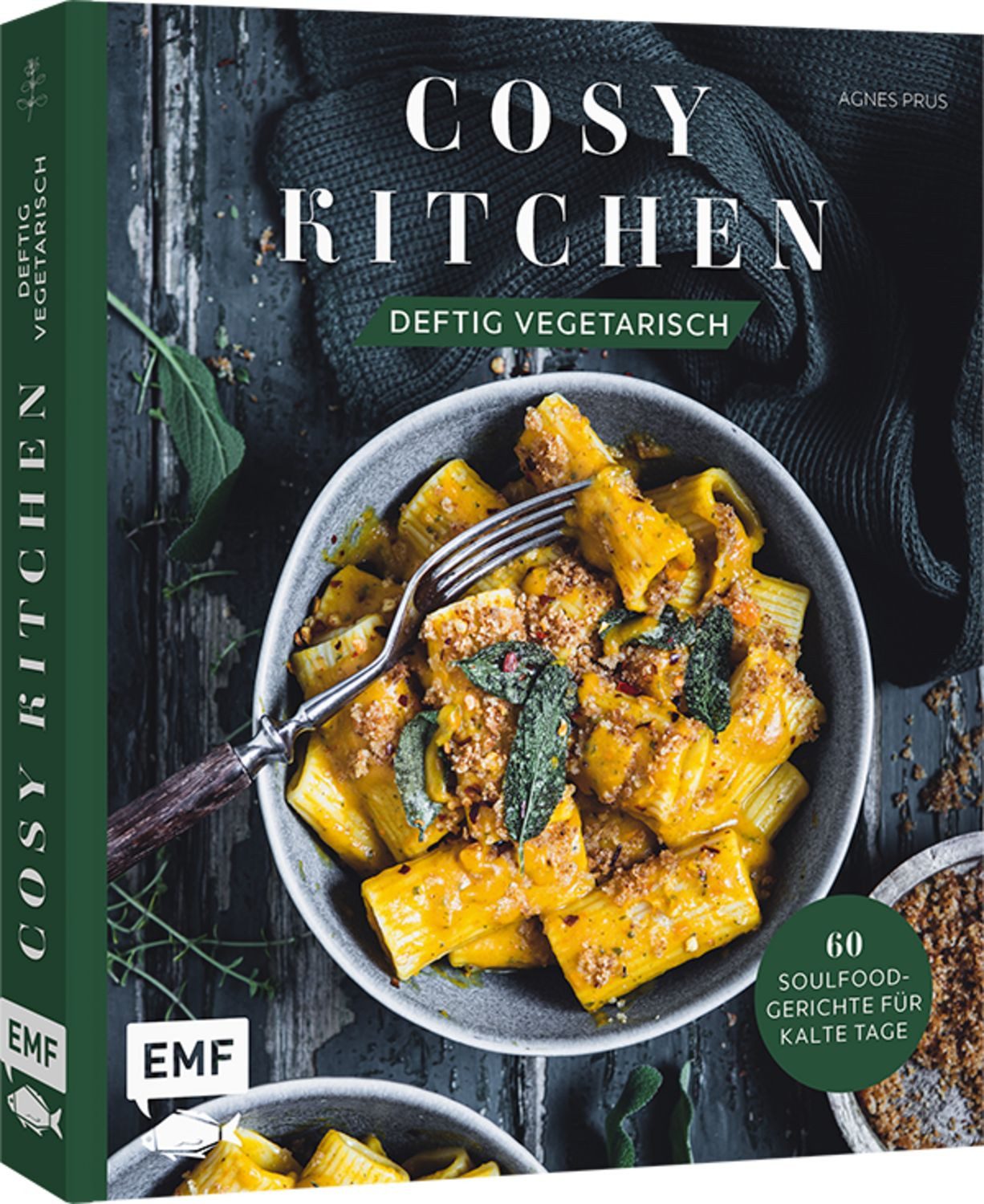 Cosy Kitchen – Deftig vegetarisch / Agnes Prus