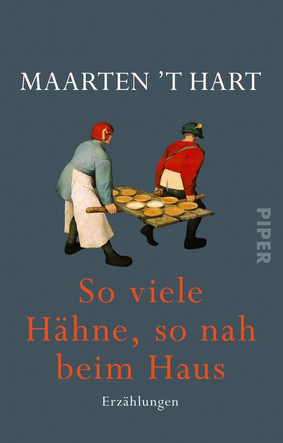 So viele Hähne, so nah beim Haus / Maarten 't Hart