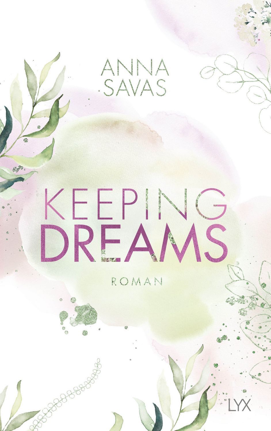 Keeping Dreams / Anna Savas