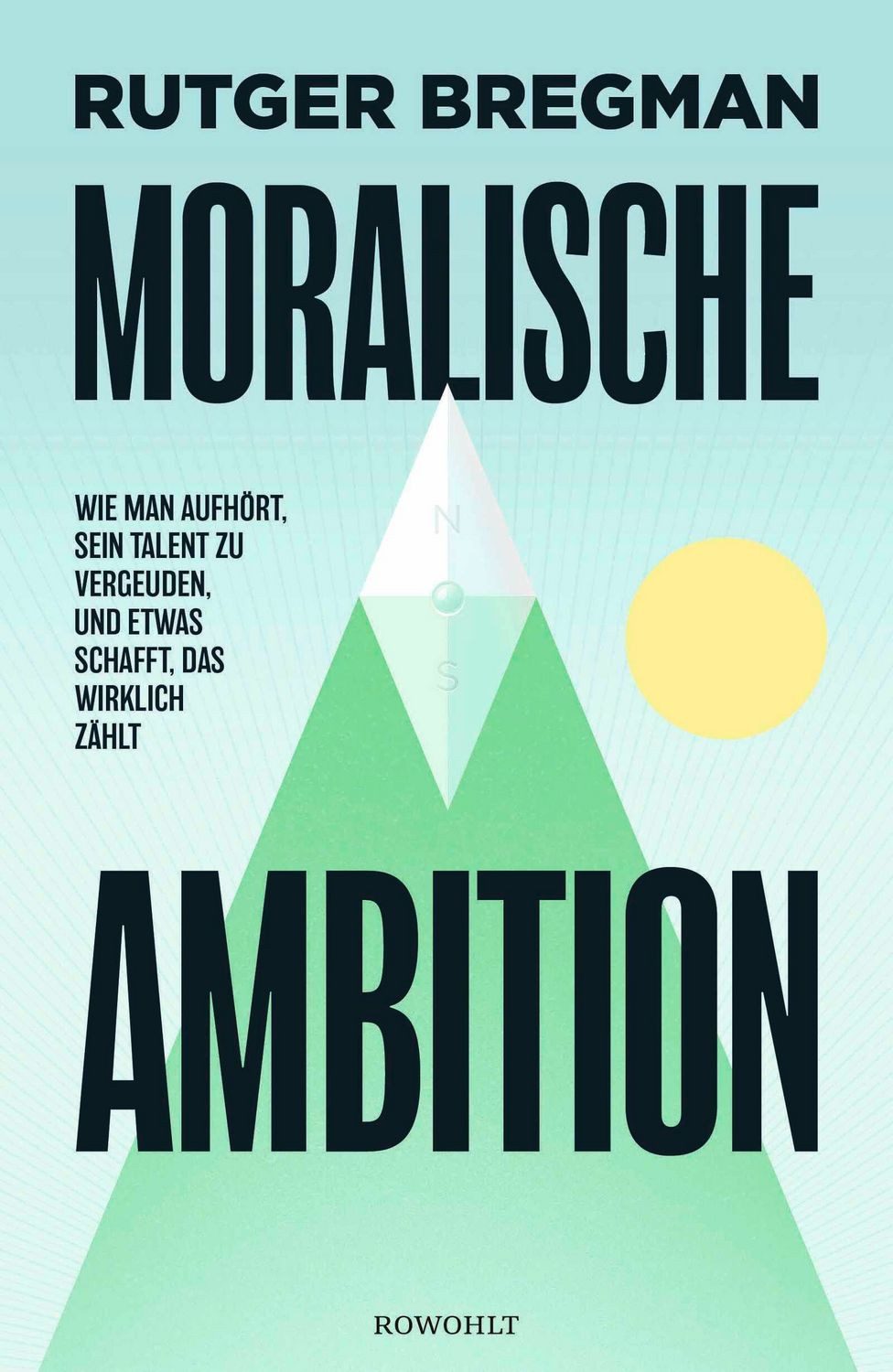 Moralische Ambition / Rutger Bregman