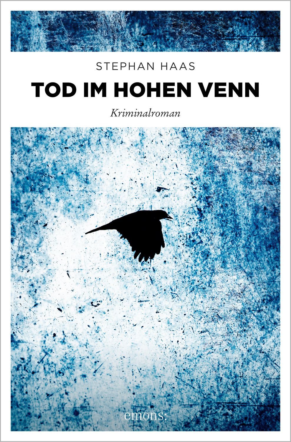 Tod im Hohen Venn / Stephan Haas