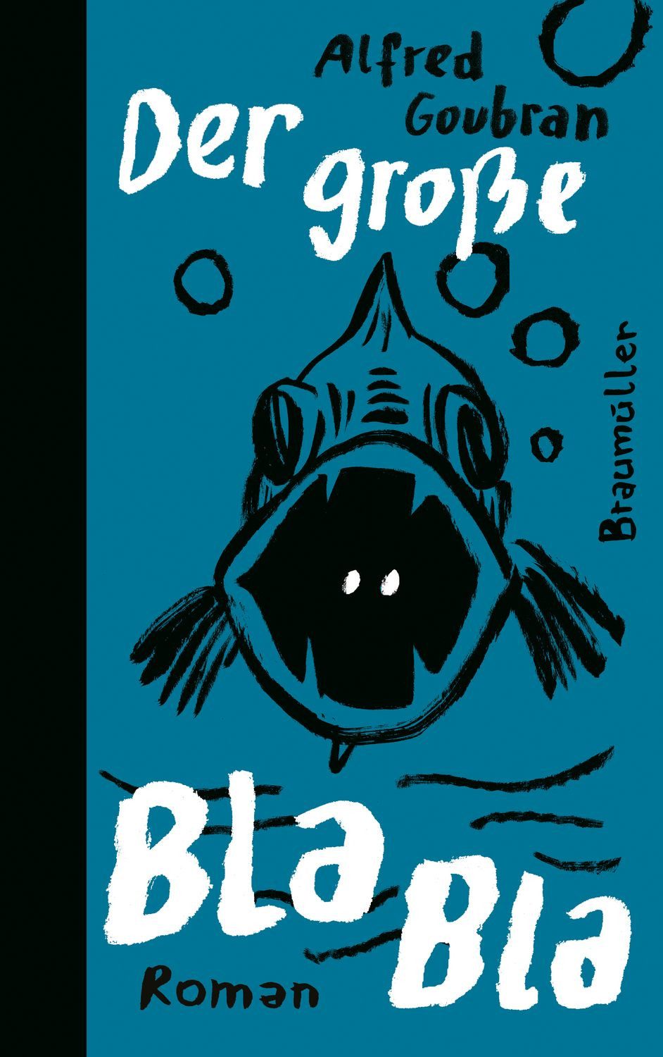 Der große BlaBla / Alfred Goubran