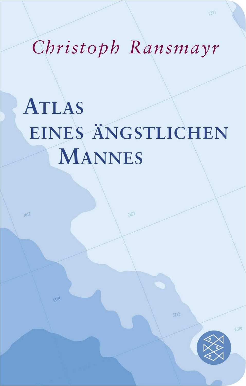 Atlas eines ängstlichen Mannes / Christoph Ransmayr