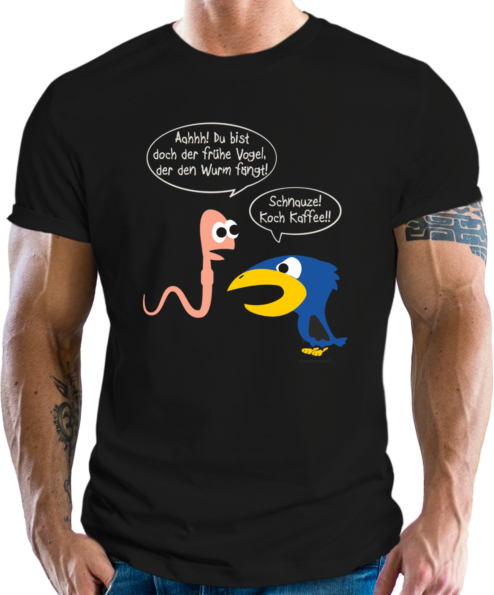 RAHMENLOS® T-Shirt für den Morgenmuffel: du bist doch der frühe Vogel...