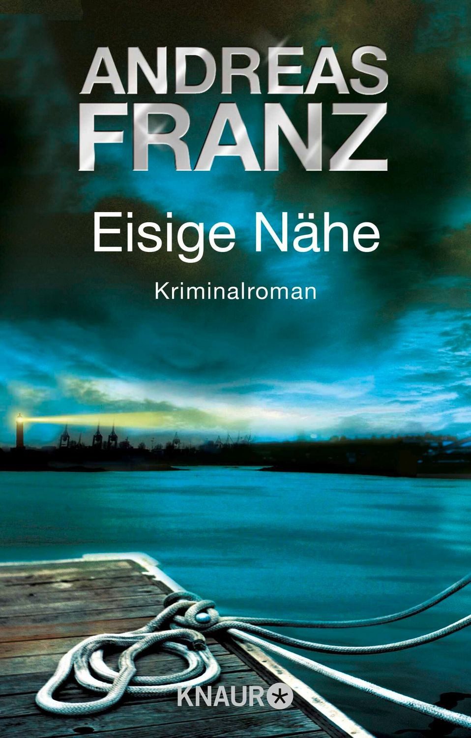 Eisige Nähe / Sören Henning Band 3 / Andreas Franz