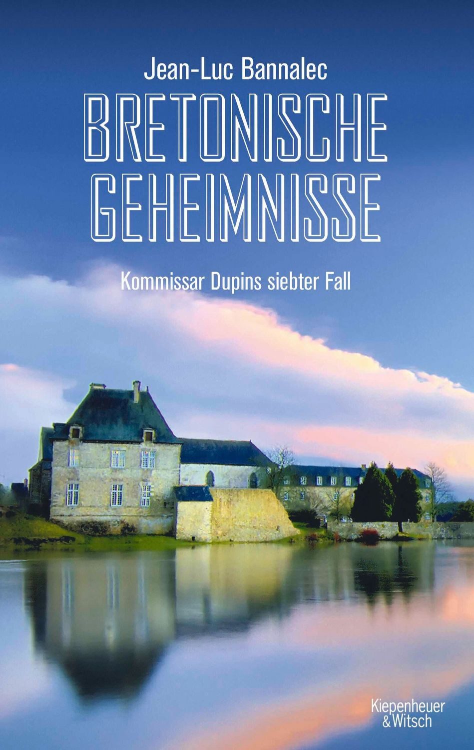 Bretonische Geheimnisse / Jean-Luc Bannalec