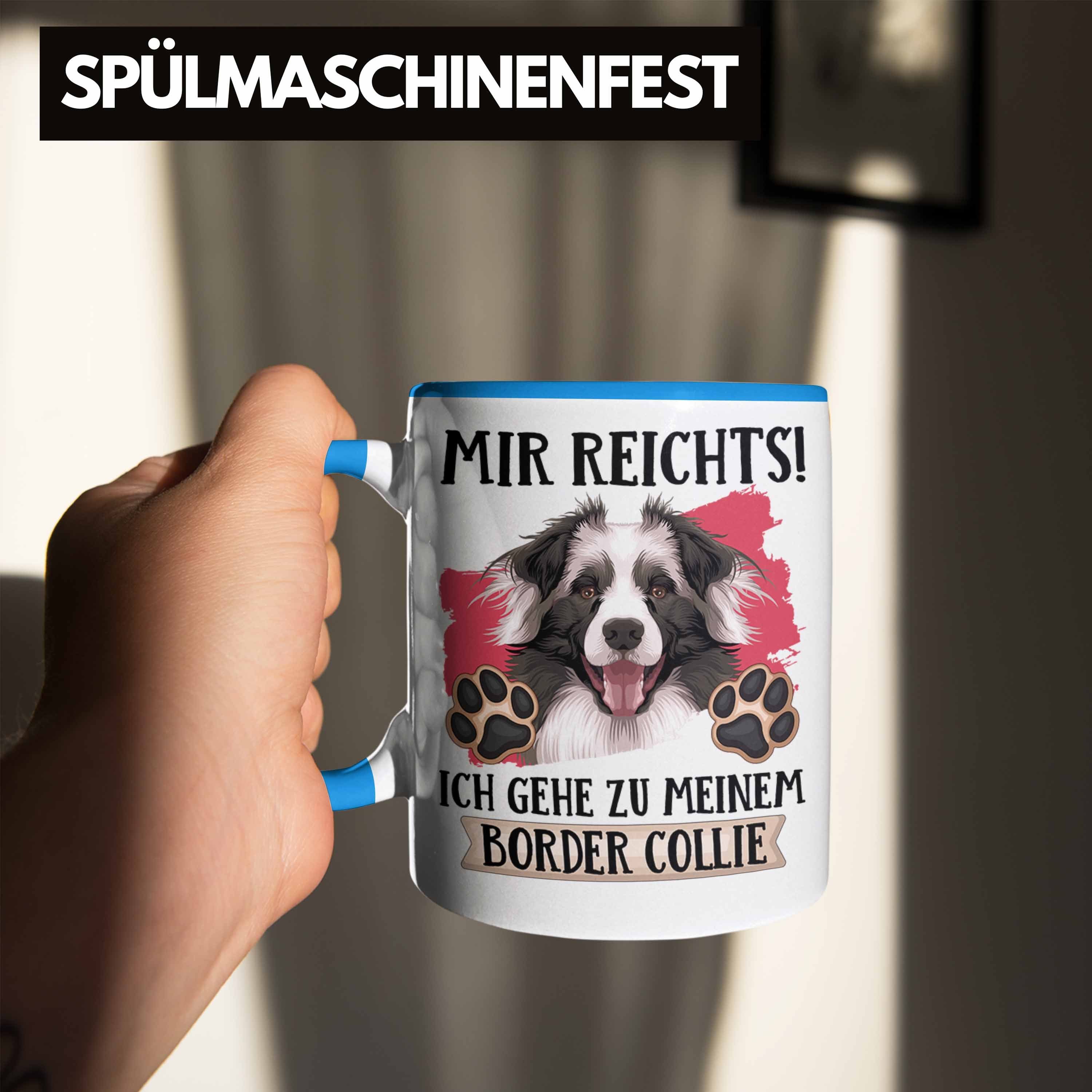 Collies Tasse Blau Lustiger Trendation Border Tasse Geschenkidee Besitzer Mi Geschenk Spruch