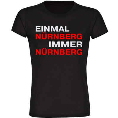 multifanshop T-Shirt Damen Nürnberg - Einmal Immer - Frauen