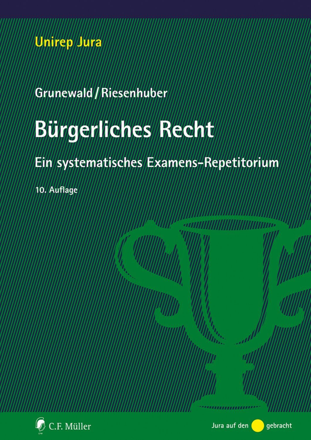 Bürgerliches Recht / Barbara Grunewald, Karl Riesenhuber
