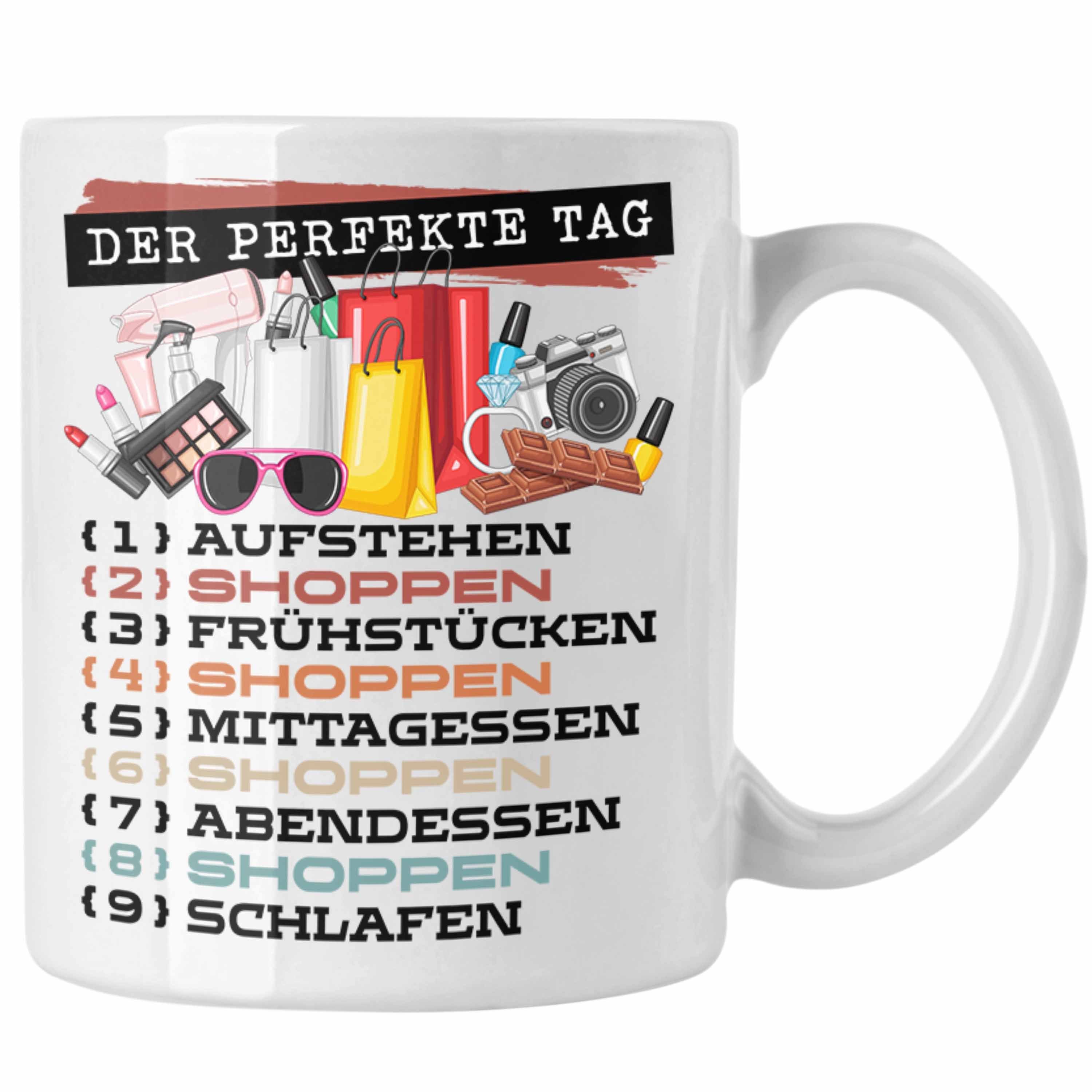 Trendation Tasse Trendation - Shoppen Tasse Geschenk für Shopping Süchtige Spruch Der P Weiss