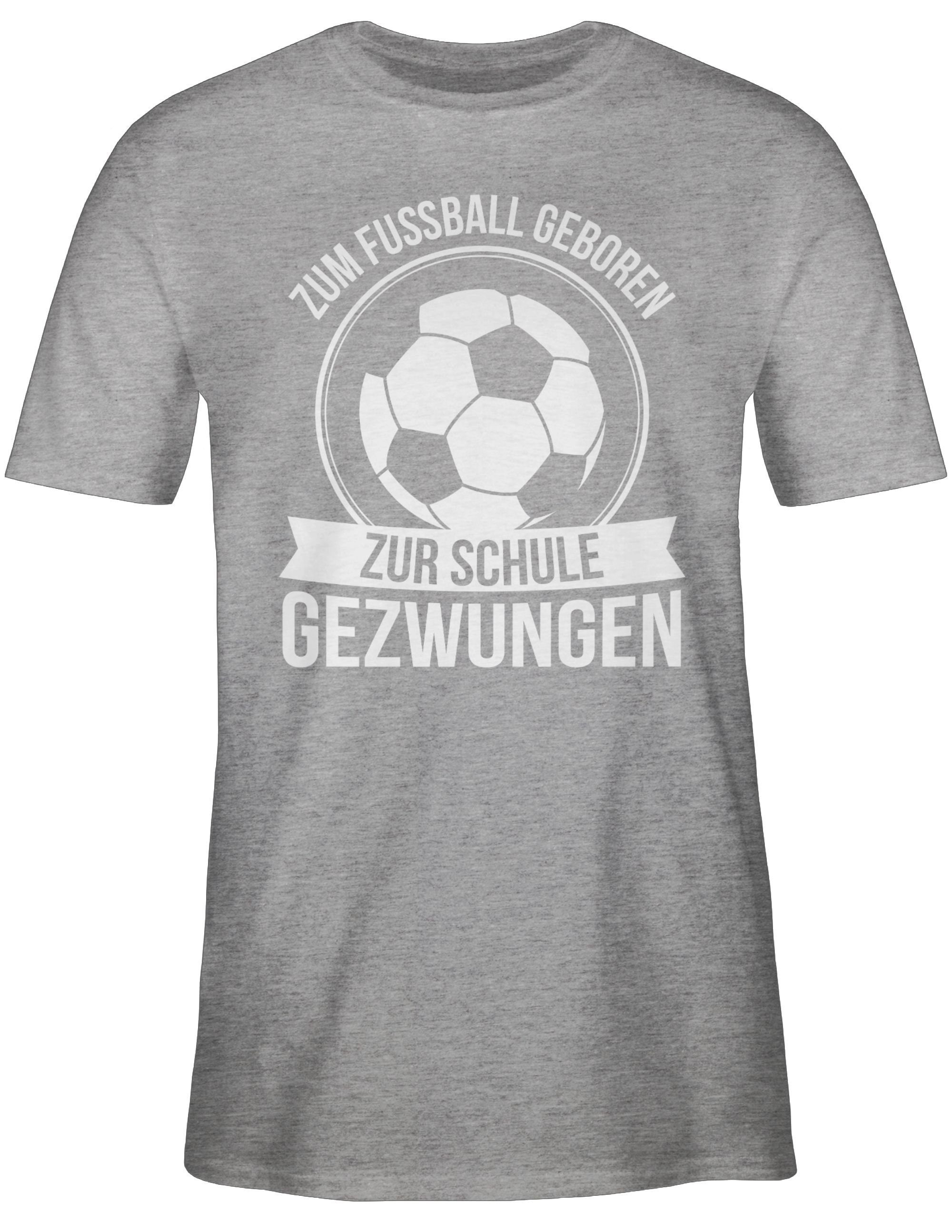 Fussball geboren Zum Shirtracer T-Shirt EM Schule zur Fußball 2024 gezwungen meliert 3 Grau
