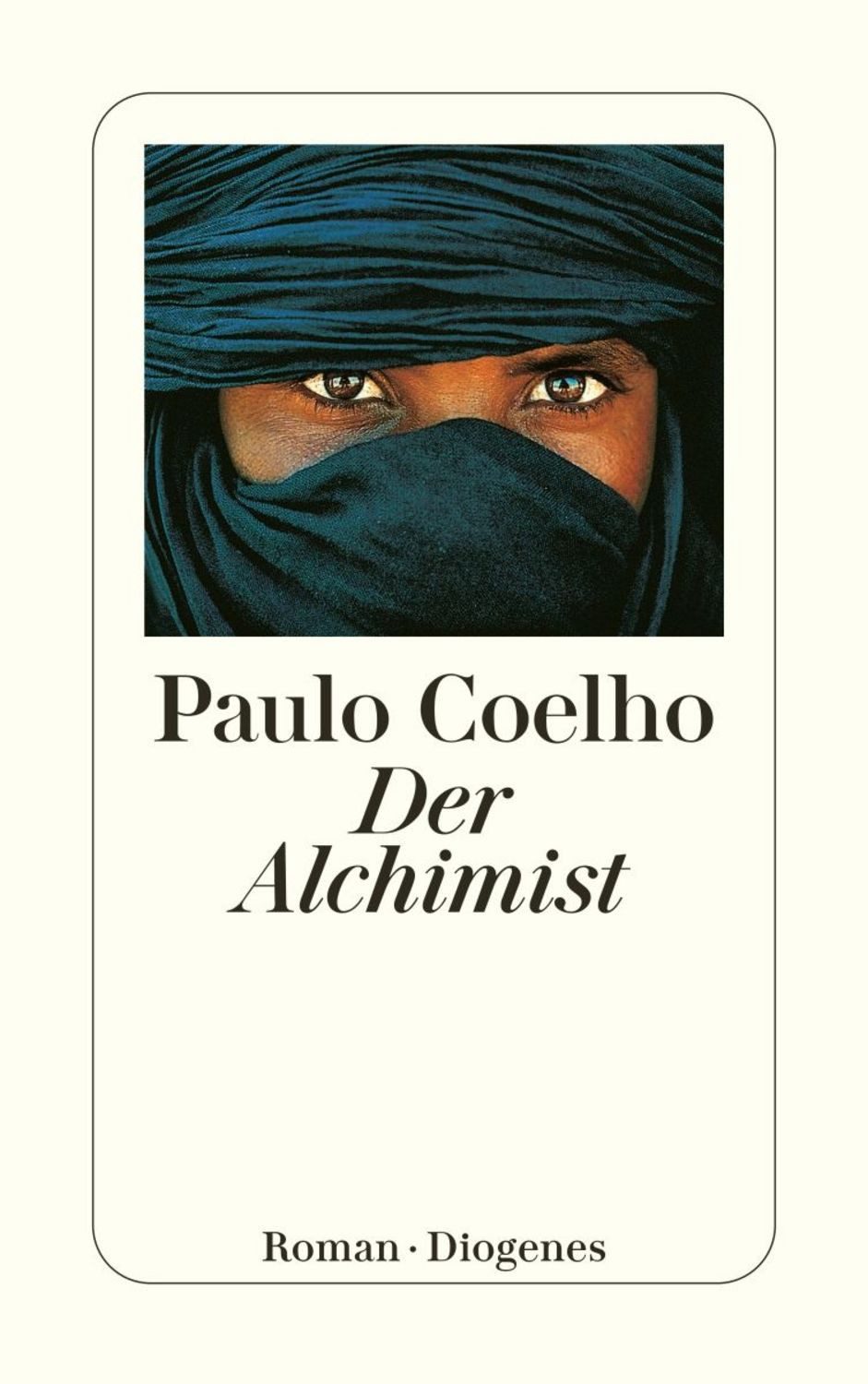 Der Alchimist / Paulo Coelho