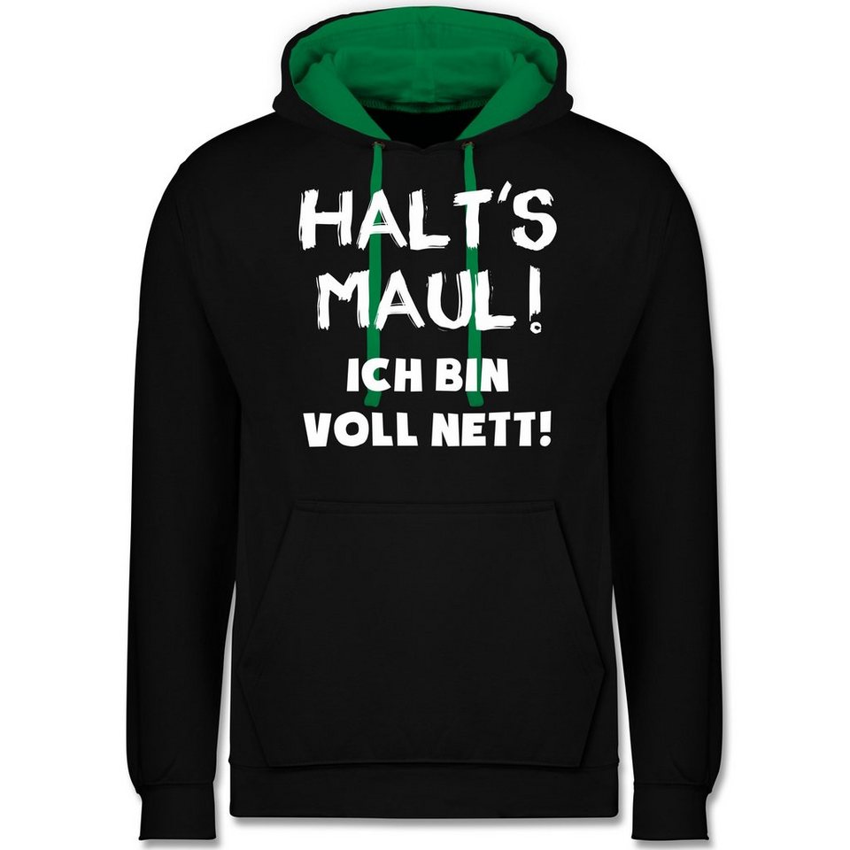 Shirtracer Hoodie Halt S Maul Ich Bin Voll Nett Spruche Unisex Damen Herren Kontrast Hoodie Pullover Hoodies Coole Pullis Fur Teenager Online Kaufen Otto