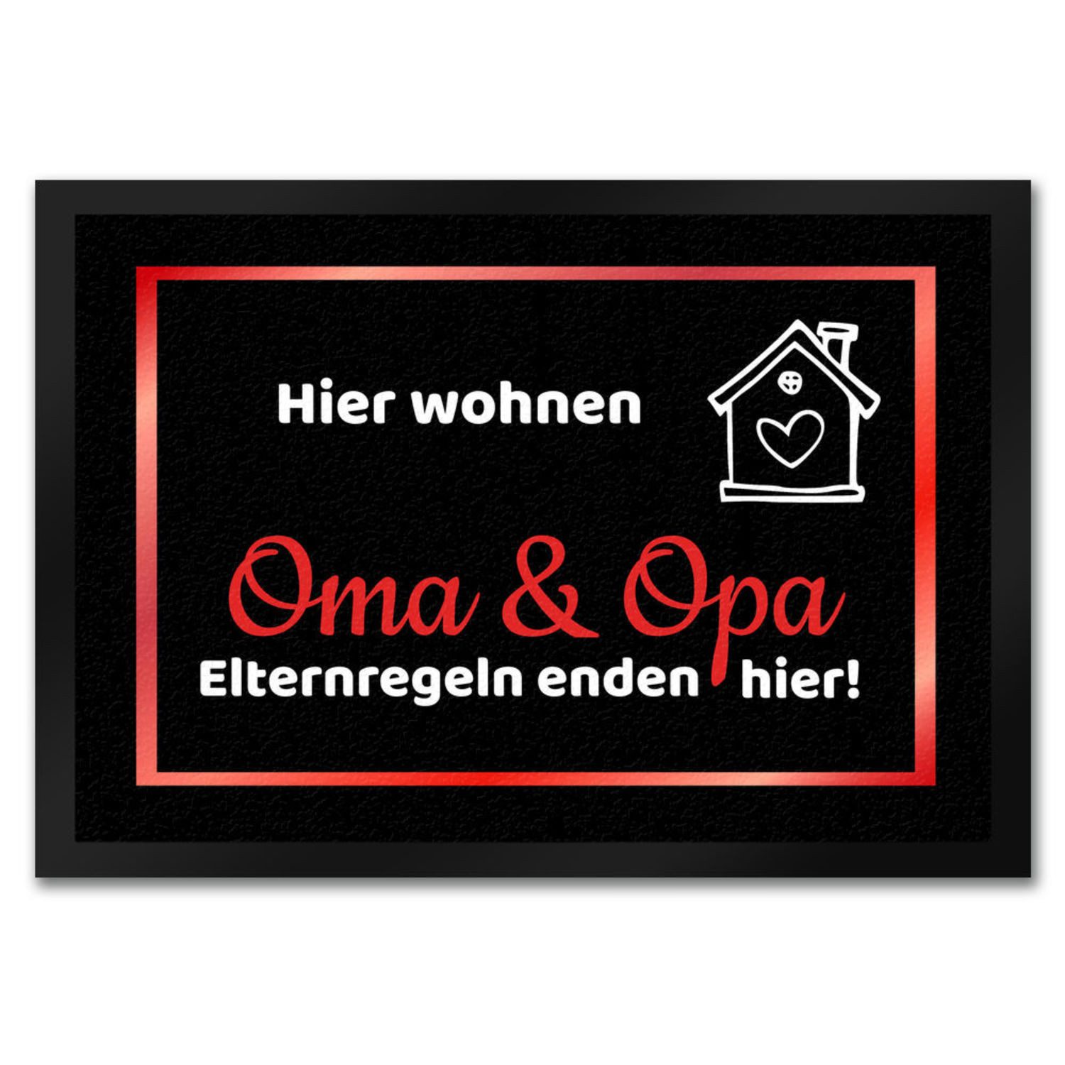 Fußmatte Hier wohnen Opa und Oma Fußmatte in 35x50 cm Elternregeln enden rot