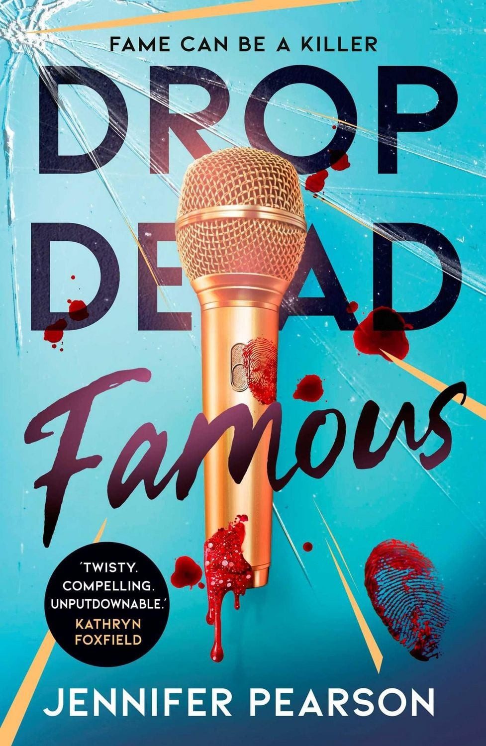 Drop Dead Famous / Jennifer Pearson