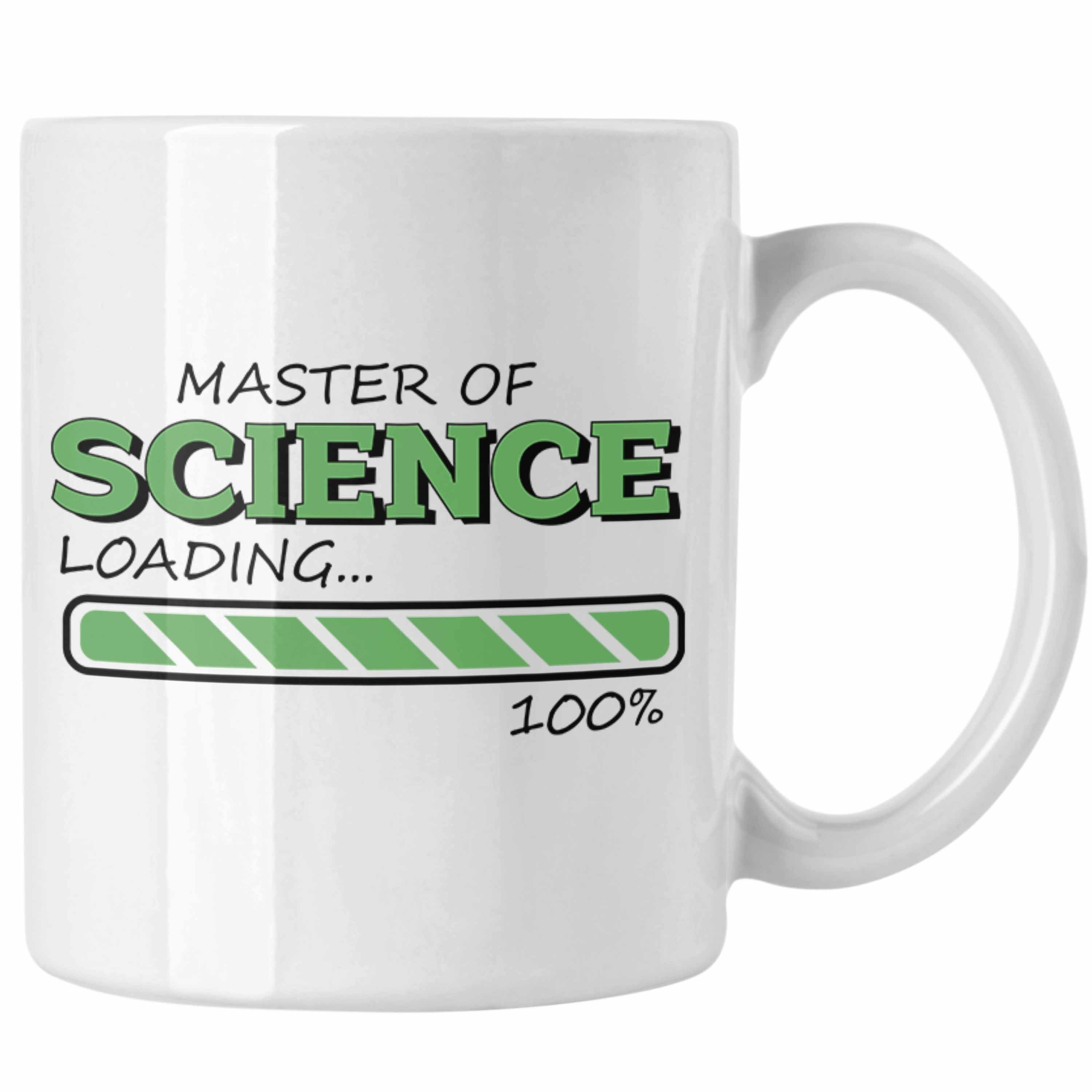 Trendation Tasse Lustige Tasse "Master Of Science Loading" - Geschenkidee für Absolvent Weiss