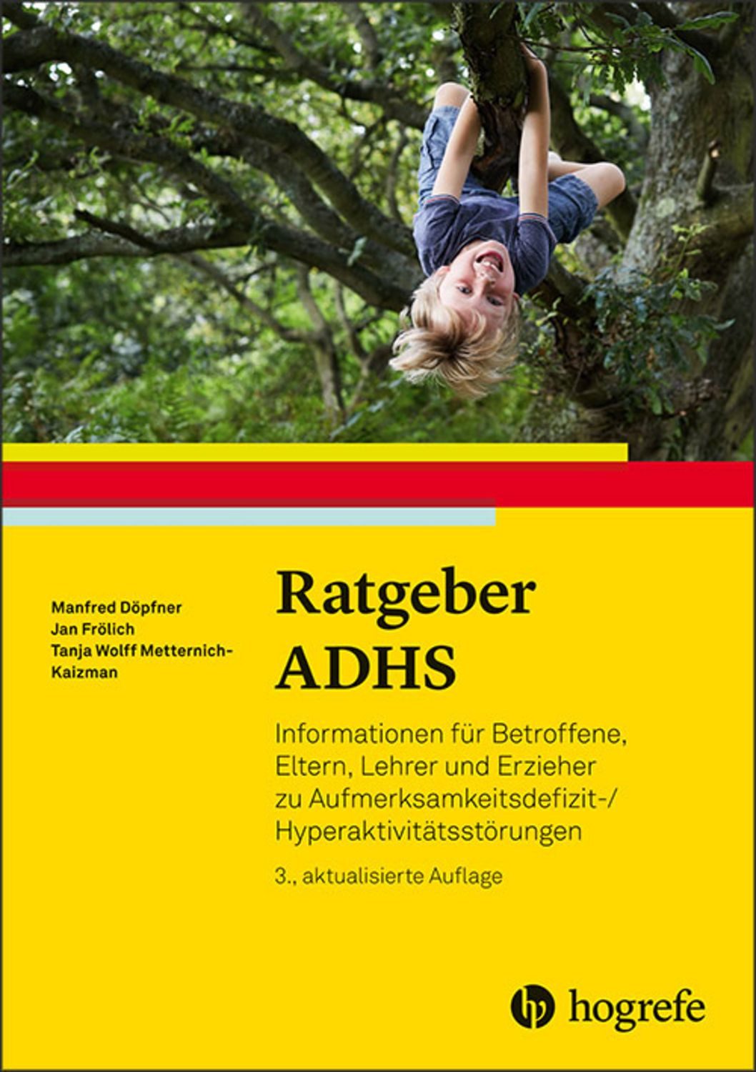 Ratgeber ADHS / Manfred Döpfner, Jan Frölich, Tanja W. Metternich-Kaizman